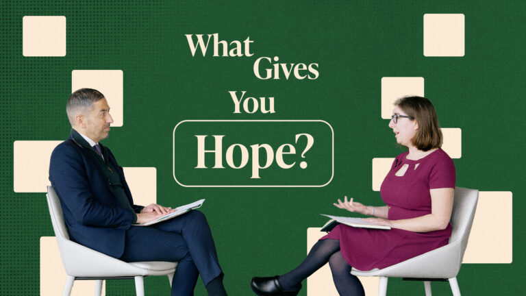 What gives you hope?